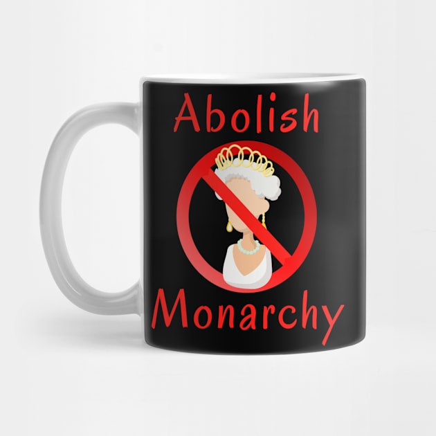 Abolish the Monarchy by Try It